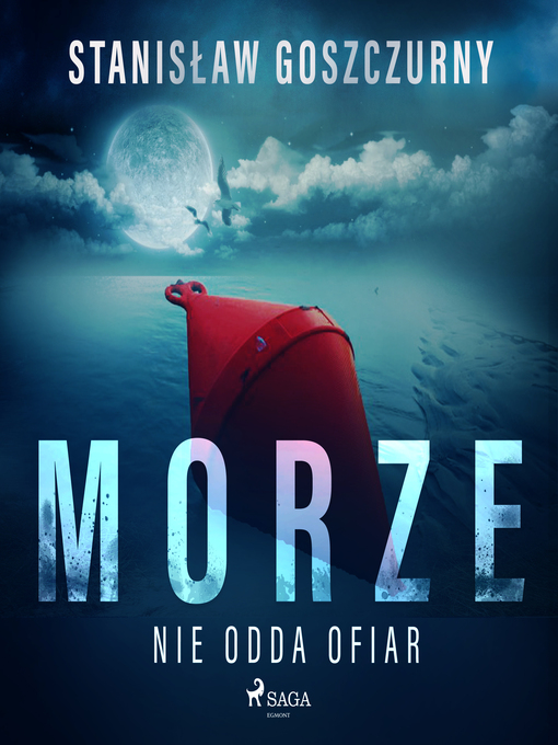 Title details for Morze nie odda ofiar by Stanisław Goszczurny - Available